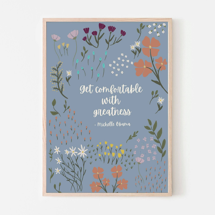 Get Comfortable with Greatness - Michelle Obama Floral Quote 11x14 Print