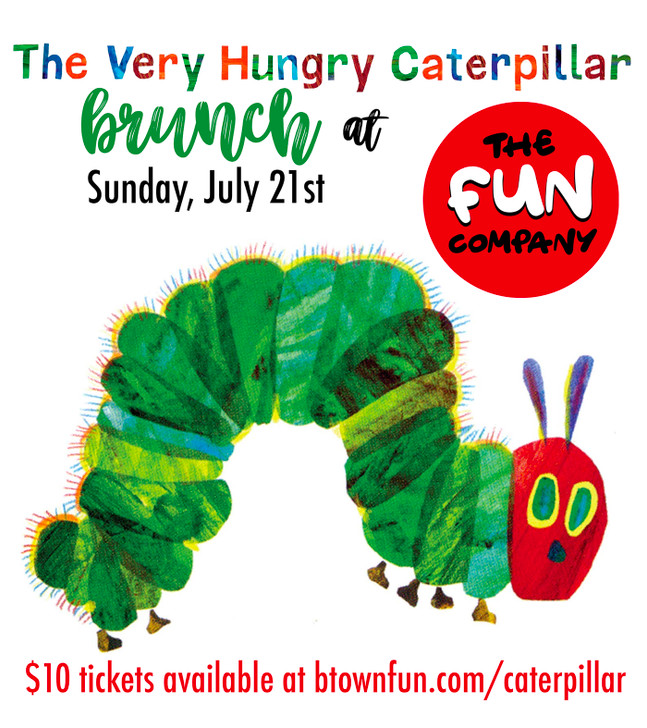 The Very Hungry Caterpillar Brunch! $10 Breakfast Ticket