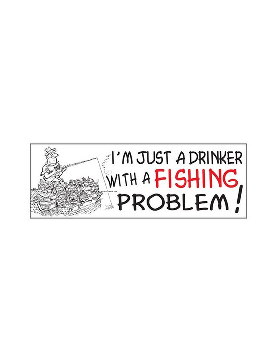 AFN Sticka Fisher - I'm Just a Drinker with a Fishing Problem