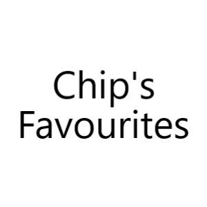 Chip's Favourites