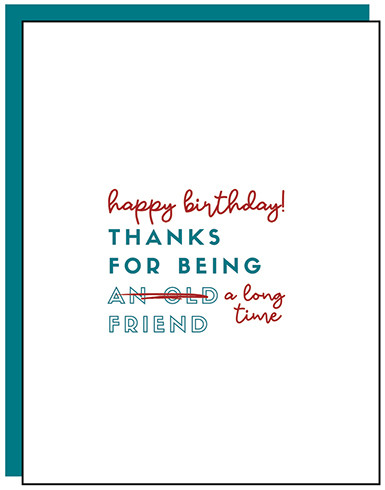 Old Friend | Birthday Greeting Card | AGE-FRIENDLY VIBES