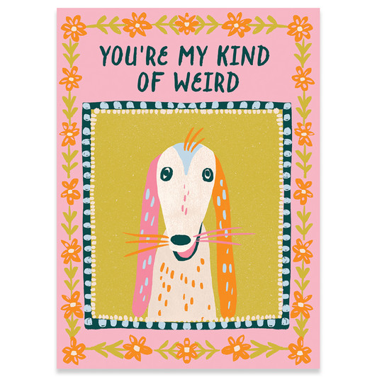 Weird | Birthday Greeting Card | CARTE