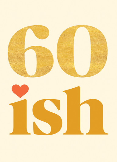 60 Ish | Birthday Greeting Card | 1973