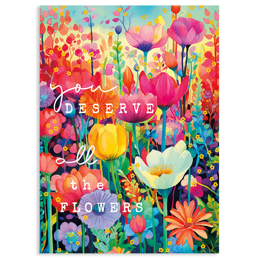 All The Flowers | Birthday Greeting Card | J&M MARTINEZ
