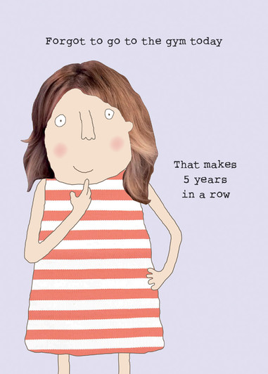 Forgot Gym | Birthday Card | ROSIE MADE A THING