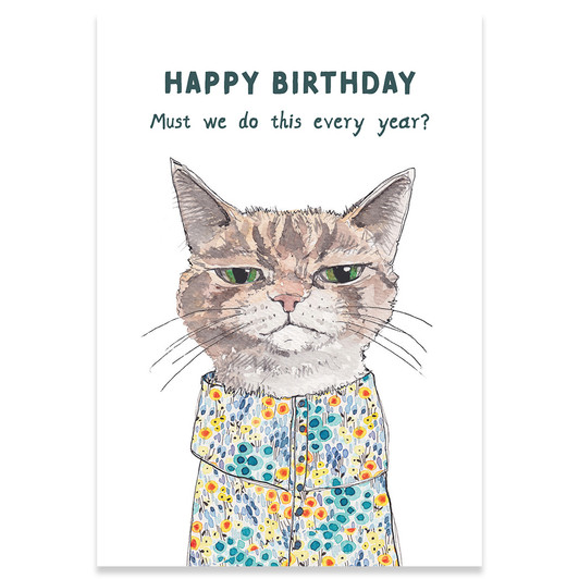 Must We | Birthday Greeting Card | ROSIE MADE A THING