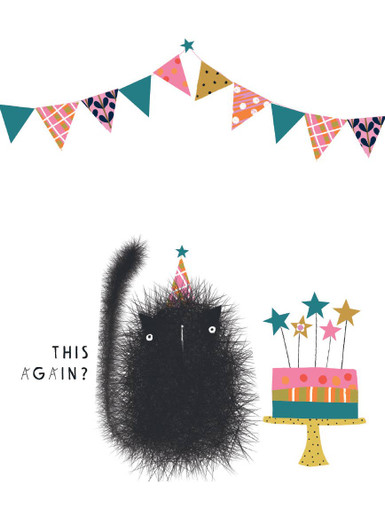 This Again? | Birthday Greeting Card | CARTE
