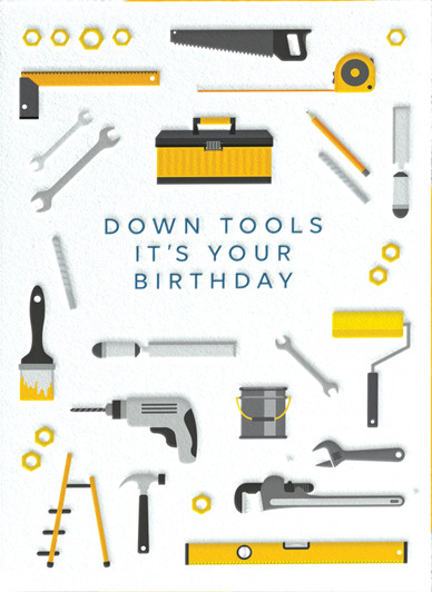 Down Tools | Birthday Greeting Card | HEYYY