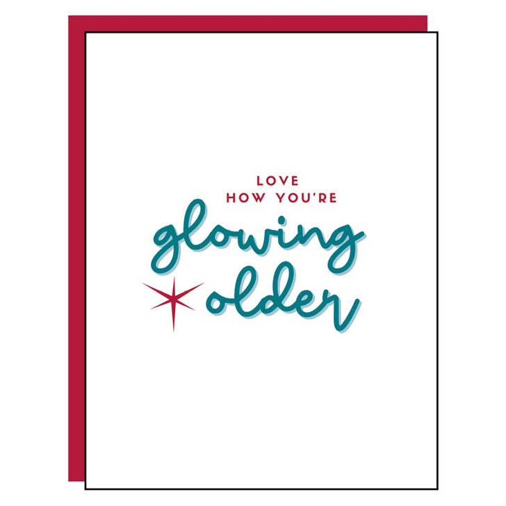 Glowing Older | Birthday Greeting Card | AGE-FRIENDLY VIBES