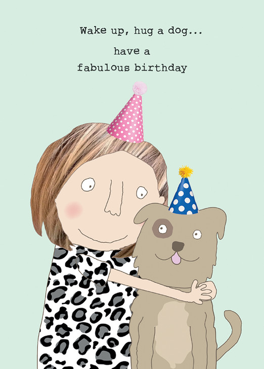 Hug A Dog | Birthday Greeting Card | ROSIE MADE A THING