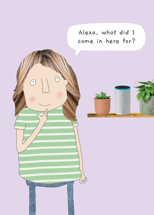 Alexa What | Birthday Card | ROSIE MADE A THING