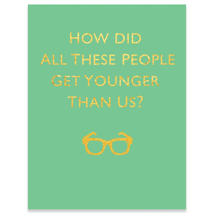 Get Younger | Birthday Greeting Card | CARTE
