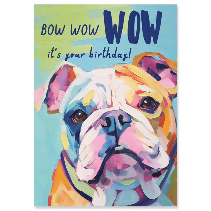 Bow Wow | Birthday Greeting Card | J&M MARTINEZ