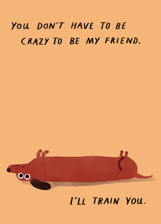 Train You | Friendship Greeting Card | ROSIE MADE A THING