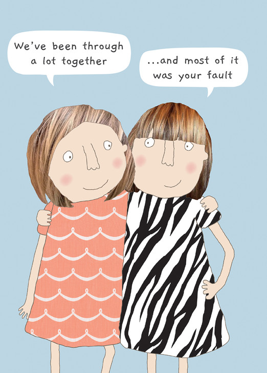 Your Fault | Birthday Card | ROSIE MADE A THING