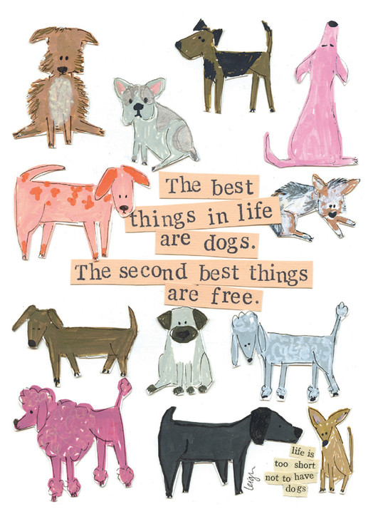 BEST THINGS ARE DOGS CELEBRATE GREETING CARD 4.5 X 6.25"