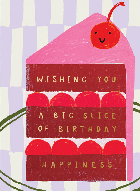 SLICE BIRTHDAY GREETING CARD 4.5 X 6.25"