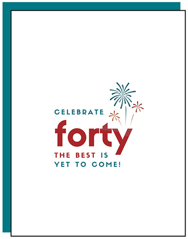 Celebrate 40 | Birthday Greeting Card | AGE-FRIENDLY VIBES