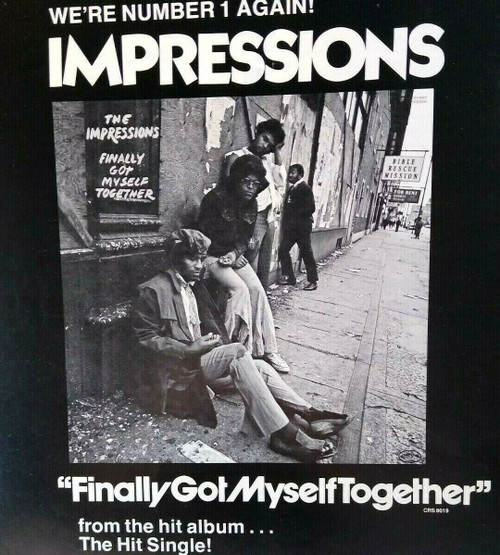 Impressions Finally Got Myself Together Music Magazine AD 1974 Vintage Artwork