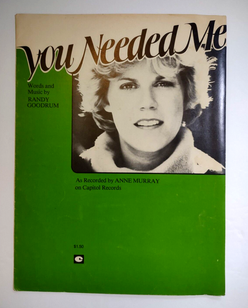 You Needed Me Anne Murray Randy Goodrum Sheet Music 1978 Vintage