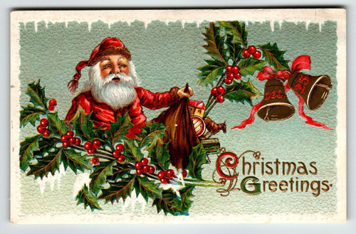 Santa Claus Christmas Postcard Bells Holly Leaves Embossed Barton & Spooner 31F