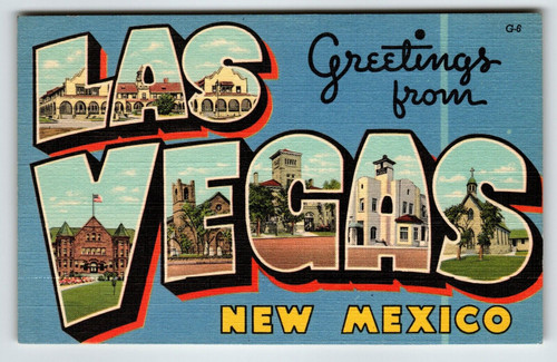 Greetings From Las Vegas New Mexico Large Letter Postcard Linen Curt Teich