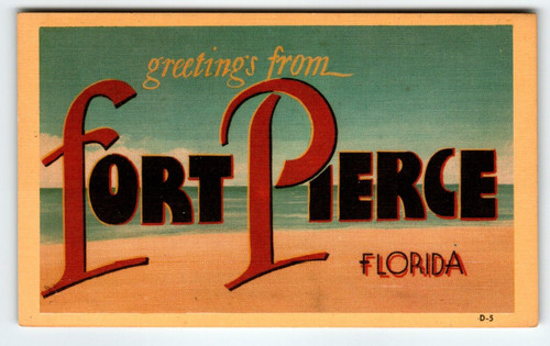 Greetings From Fort Pierce Florida Large Letter Linen Postcard Unposted Dexter