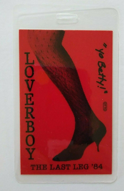 Loverboy Last Leg Backstage Concert Pass Yo Betty Original Rock Pop Music 1984