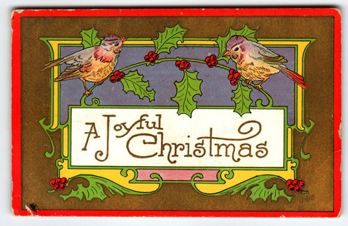 Christmas Postcard Birds On Holly Branches Vintage 1910 Holiday Greetings Joyful