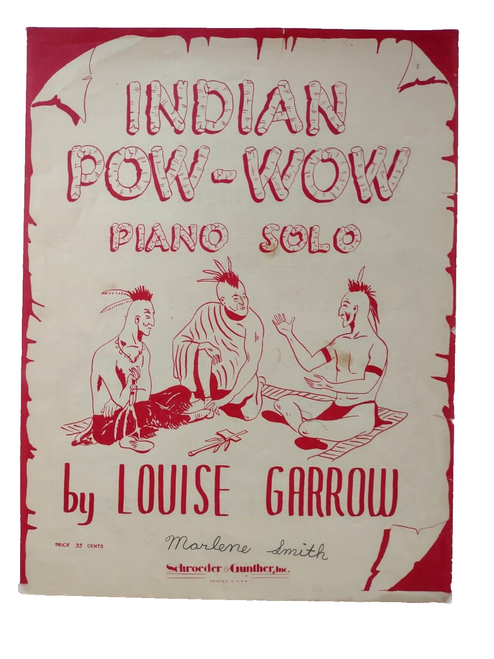 Indian Pow-Wow Piano Solo Louis Garrow 1951 Sheet Music Song Schroeder Gunther