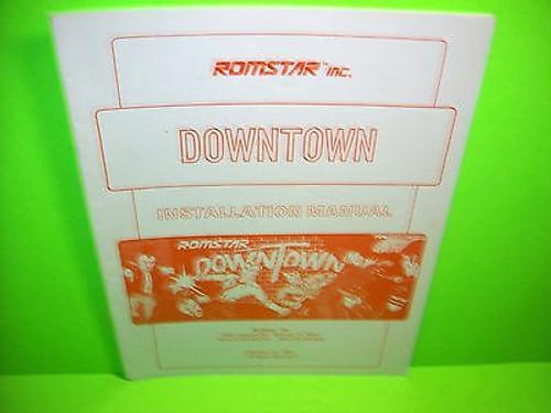 Romstar DOWNTOWN Original 1989 Video Arcade Game Operating Service Manual