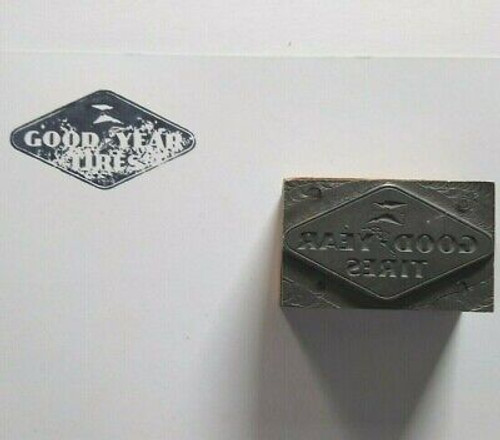 Goodyear Tires Letter Press Printer Block Ink Stamp Vintage Wood And Metal