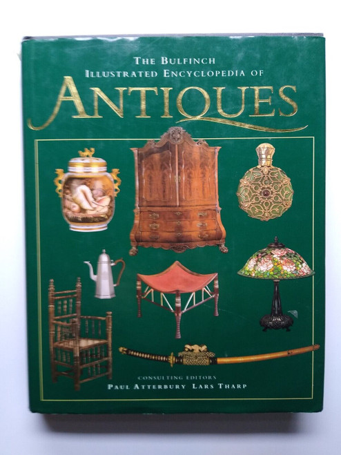 Illustrated Antiques Encyclopedia Atterbury Tharp Silver Glass Clocks Furniture