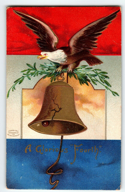 4th Of July Postcard Eagle Large Bell Antique Embossed Glorious Fourth Greetings