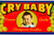 Cry Baby Grapes Fruit Crate Label Original Vintage Child Infant Weeping 1950's