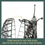 Hinged opening for easy, wide access. Open the tab to add suet cake or clean the feeder.