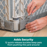 Petyard Protect with Graphite SecureMat: Adds security - 12 quick-release buckles keep pets from pushing the yard around.