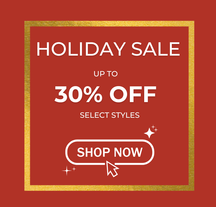 Holiday Sale - up to 30% off select styles. Shop Now