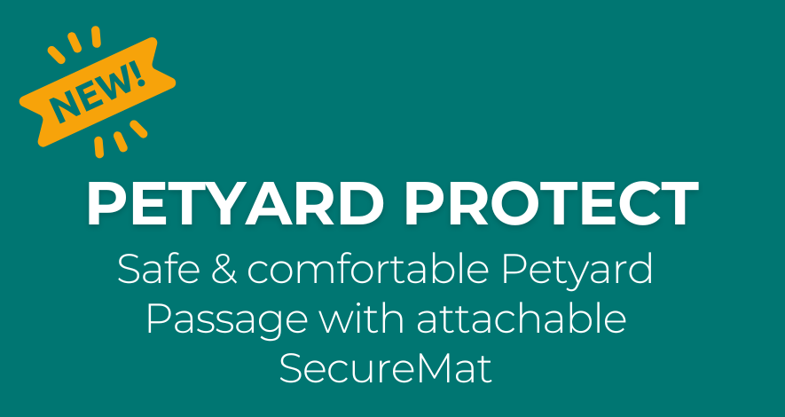 NEW! Petyard Protect. Safe & comfortable Petyard Passage with attachable SecureMat.