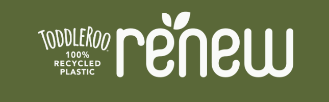 Toddleroo Renew 100% Recycled Plastic