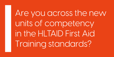 First Aid Training : New Units of Competency