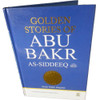 Golden Stories of Abu Bakr as-Siddeeq (R) By Abdul Malik Mujahid,9780206646646,