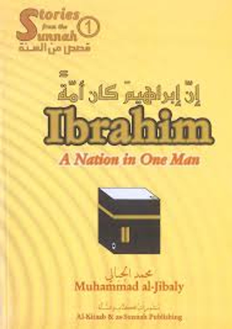 Ibrahim A Nation in One Man By Muhammad al-Jibaly,9781891229411,