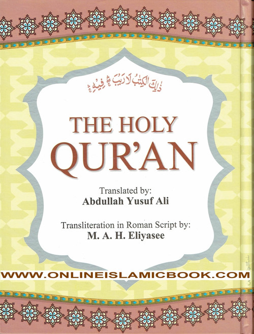The Holy Quran Transliteration in Roman Script with Arabic Text and English Translation By Abdullah Yusuf Ali,9789384183165,