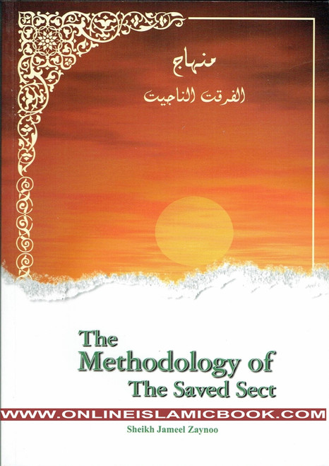 The Methodology of the Saved Sect By Sheikh Jameel Zaynoo,9782987461128,