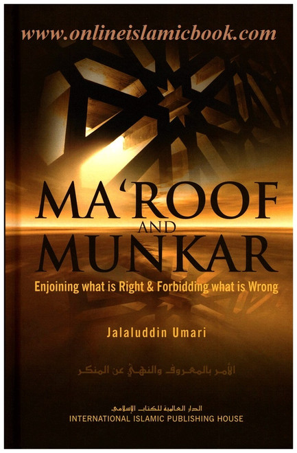 Maroof and Munkar Enjoining What is Right and Forbidding What is Wrong By Jalaluddin Umari,9786035010245,