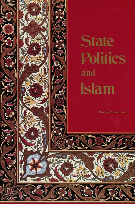 State Politics and Islam By Mumtaz Ahmad,9780892590582,
