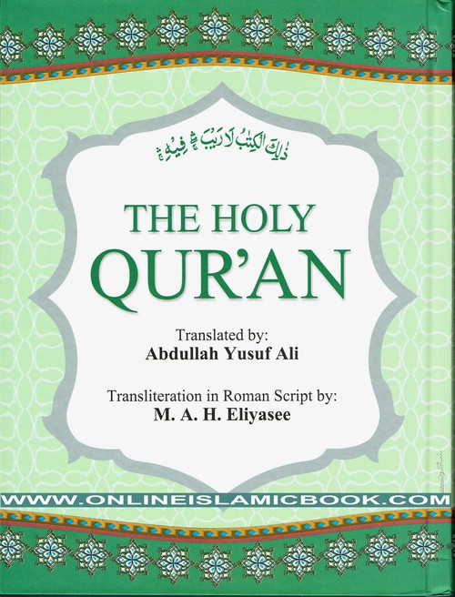 The Holy Quran Transliteration in Roman Script with Arabic Text and English Translation (Green) By Abdullah Yusuf Ali,9789384183165,
