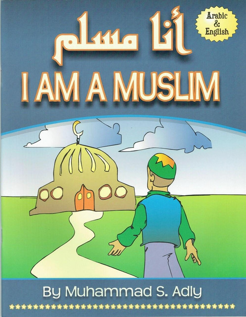 I am a Muslim By Muhammad S. Adly,9780983107781,