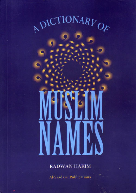 Dictionary of Muslim Names By Radwan Hakim,9781881963530,